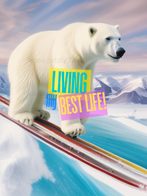 Living My Best Life Polar Bear Poster