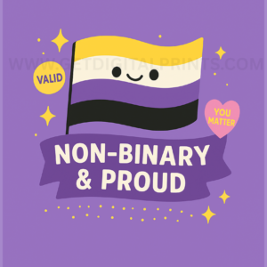 Non-Binary & Proud Poster — 18×24 Standard Size