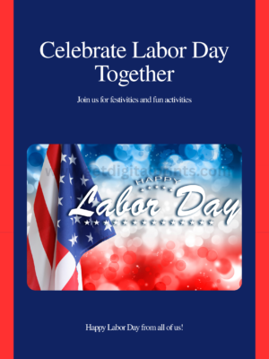 Celebrate Labor Day Together – Patriotic Red, White & Blue Poster