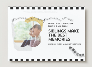 Siblings Make the Best Memories Printable – Music Inspired Sibling Card