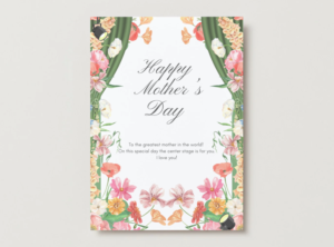 Center Stage Mom Mother’s Day Card – Floral Curtain Design Printable