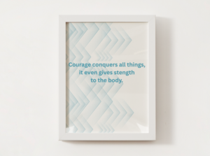 The Power of Courage – Modern Motivational Wall Art Printable